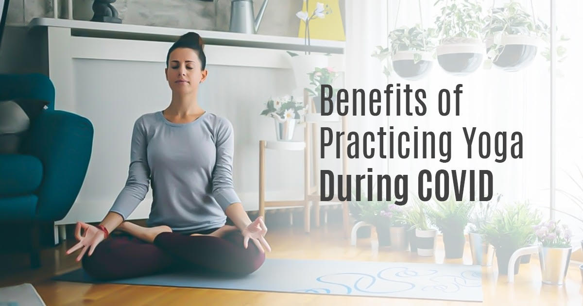 Benefits of practising Yoga during COVID